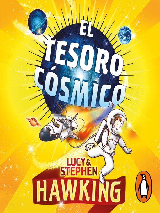 Title details for El tesoro cósmico (La clave secreta del universo 2) by Lucy Hawking - Wait list